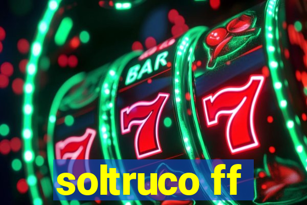 soltruco ff